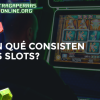 en que consisten las slots